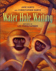 Title: Water Hole Waiting, Author: & Christopher Kurtz