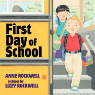 Title: First Day of School, Author: Anne Rockwell