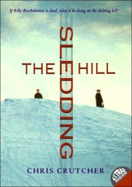 Title: The Sledding Hill, Author: Chris Crutcher