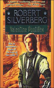 Title: Valentine Pontifex, Author: Robert Silverberg