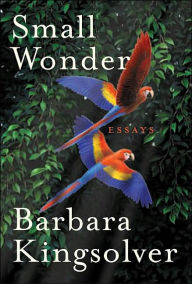 Title: Small Wonder, Author: Barbara Kingsolver