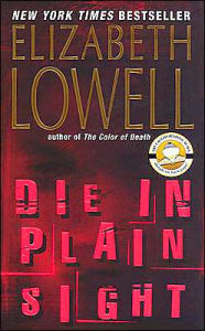 Title: Die in Plain Sight (Rarities Unlimited Series #3), Author: Elizabeth Lowell