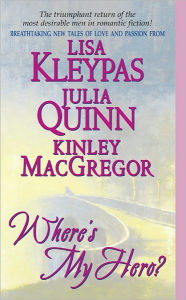 Title: Where's My Hero?: Against the Odds/Midsummer's Knight/A Tale of Two Sisters, Author: Lisa Kleypas