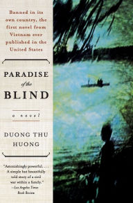 Title: Paradise of the Blind: A Novel, Author: Duong Thu Huong
