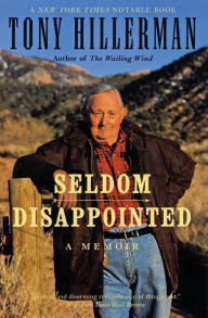 Title: Seldom Disappointed: A Memoir, Author: Tony Hillerman