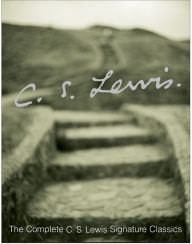 Title: Complete C.S. Lewis Signature Classics, Author: C. S. Lewis