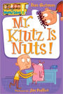 Mr. Klutz Is Nuts! (My Weird School Series #2)