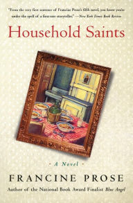 Title: Household Saints, Author: Francine Prose