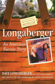 Title: Longaberger: An American Success Story, Author: Biscits