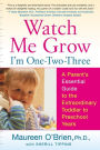 Alternative view 2 of Watch Me Grow: I'm One-Two-Three: A Parent's Essential Guide to the Extraordinary Toddler to Preschool Years