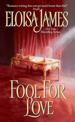 Fool For Love Duchess Quartet Series 2 By Eloisa James Paperback Barnes Noble