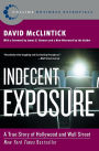 Indecent Exposure: A True Story of Hollywood and Wall Street