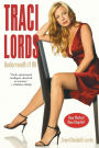 Traci Lords: Underneath It All