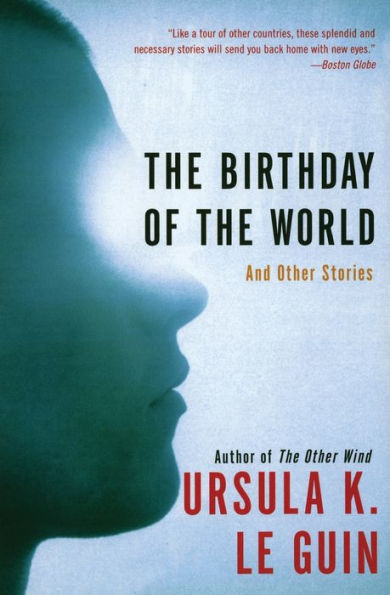 Birthday of the World: And Other Stories