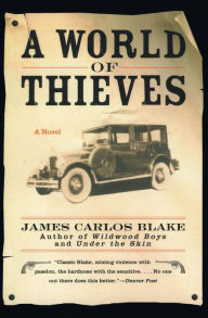 Title: World of Thieves, Author: James Carlos Blake