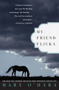 Title: My Friend Flicka, Author: Mary O'Hara