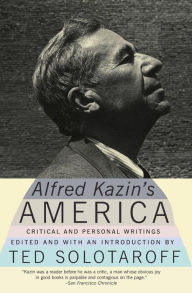 Title: Alfred Kazin's America: Critical and Personal Writings, Author: Alfred Kazin