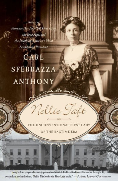 Nellie Taft: the Unconventional First Lady of Ragtime Era
