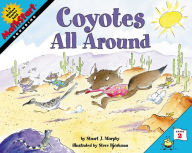 Title: Coyotes All Around: Rounding (MathStart 2 Series), Author: Stuart J. Murphy