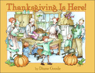 Title: Thanksgiving Is Here!, Author: Diane Goode