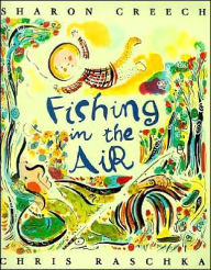 Title: Fishing in the Air, Author: Sharon Creech