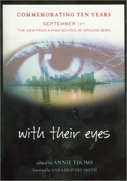 With Their Eyes: September 11th: The View from a High School at Ground Zero