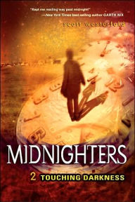 Title: Touching Darkness (Midnighters Series #2), Author: Scott Westerfeld