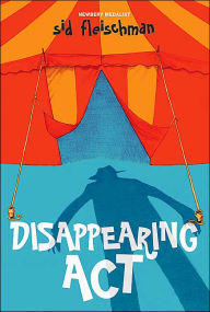 Title: Disappearing Act, Author: Sid Fleischman