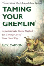Taming Your Gremlin (Revised Edition): A Surprisingly Simple Method for Getting Out of Your Own Way