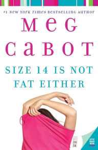 Title: Size 14 Is Not Fat Either (Heather Wells Series #2), Author: Meg Cabot