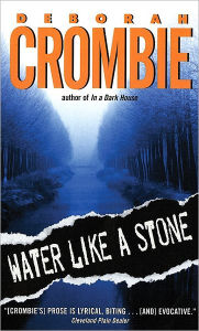 Title: Water like a Stone (Duncan Kincaid and Gemma James Series #11), Author: Deborah Crombie