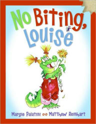 Title: No Biting, Louise, Author: Margie Palatini