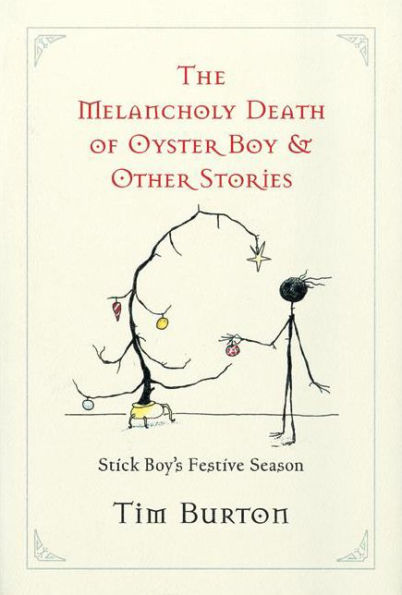 Melancholy Death of Oyster Boy, The-Holiday Ed.: and Other Stories