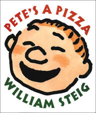 Title: Pete's a Pizza, Author: William Steig