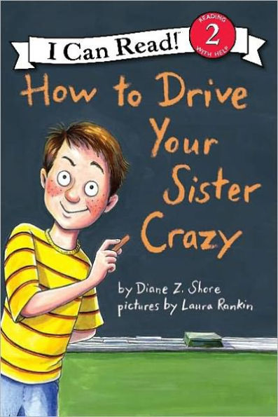 How to Drive Your Sister Crazy (I Can Read Book Series Level 2)