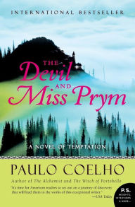 Title: The Devil and Miss Prym: A Novel of Temptation, Author: Paulo Coelho