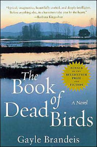 Title: The Book of Dead Birds: A Novel, Author: Gayle Brandeis