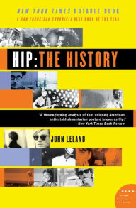 Title: Hip: The History, Author: John Leland