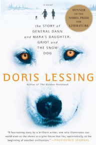 Title: The Story of General Dann and Mara's Daughter, Griot and the Snow Dog, Author: Doris Lessing