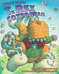 Title: Here Comes T. Rex Cottontail, Author: Lois G. Grambling