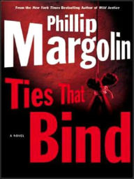 Title: Ties That Bind (Amanda Jaffe Series #2), Author: Phillip Margolin