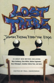 Title: Lost Tribe: Jewish Fiction from the Edge, Author: Paul Zakrzewski