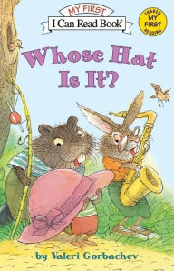 Title: Whose Hat Is It? (My First I Can Read Series), Author: Valeri Gorbachev