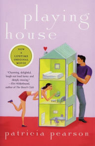 Title: Playing House, Author: Patricia Pearson