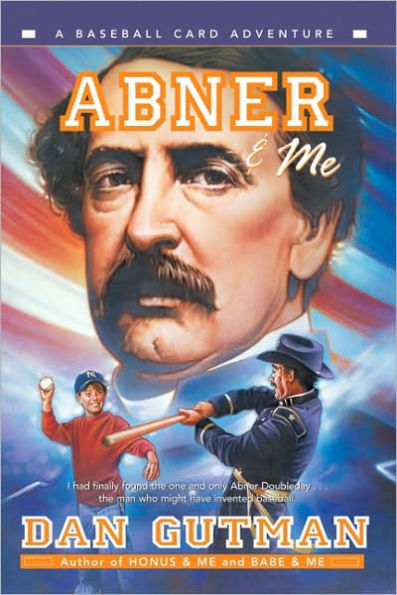 Abner and Me (Baseball Card Adventure Series)