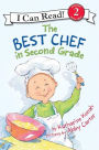 Best Chef in Second Grade (I Can Read Series: Level 2)