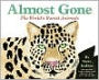 Almost Gone: The World's Rarest Animals