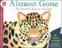 Almost Gone: The World's Rarest Animals