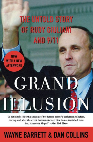 Grand Illusion: The Untold Story of Rudy Giuliani and 9/11