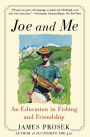 Joe and Me: An Education in Fishing and Friendship